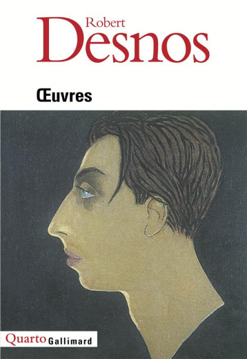 OEUVRES - DESNOS ROBERT - GALLIMARD