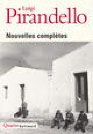 NOUVELLES COMPLETES - PIRANDELLO/MACCHIA - GALLIMARD