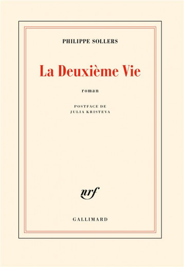 LA DEUXIEME VIE - SOLLERS PHILIPPE - GALLIMARD