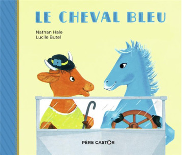 LE CHEVAL BLEU - HALE/BUTEL - FLAMMARION