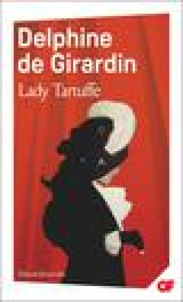 LADY TARTUFFE - DE GIRARDIN DELPHINE - FLAMMARION