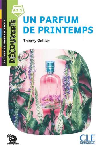 DECOUVERTE NIV.2 PARFUM DE PRINTEMPS 2E ED. - GALLIER THIERRY - CLE INTERNAT