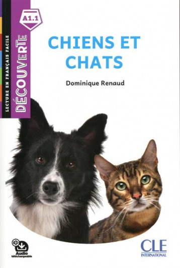 DECOUVERTE CHIENS ET CHATS NIVEAU INTRO 2E ED. - RENAUD DOMINIQUE - NC