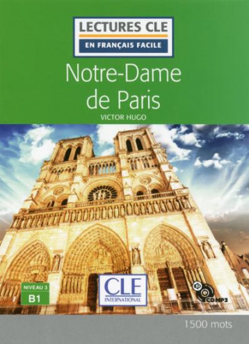 LECTURE CLE EN FRANCAIS FACILE NOTRE DAME DE PARIS NIVEAU B1 + CD - HUGO VICTOR - NC