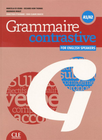 GRAMMAIRE CONSTRASTIVE A1/A2 - FOR ENGLISH SPEAKERS + CD - BEACCO/HUW THOMAS - CLE international