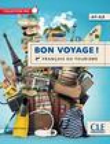 BON VOYAGE ! FRANCAIS DU TOURISME A1-A2 COLLECTION PRO + DVD - DUSSAC/FRIN/RENAUD - CLE international