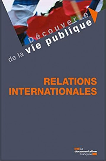 RELATIONS INTERNATIONALES - LA DOCUMENTATION FRA - ECOLE DU LOUVRE