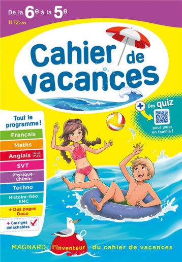 CAHIER DE VACANCES 2024, DE LA 6E VERS LA 5E - MAGNARD, L'INVENTEUR DES CAHIERS DE VACANCES - RANDANNE/BENITAH - MAGNARD