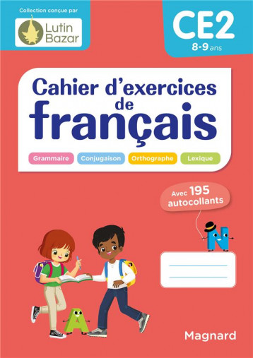 CAHIER D'EXERCICES DE FRANCAIS CE2 - UN CAHIER CONCU PAR LUTIN BAZAR - CEARD MORGANE - MAGNARD