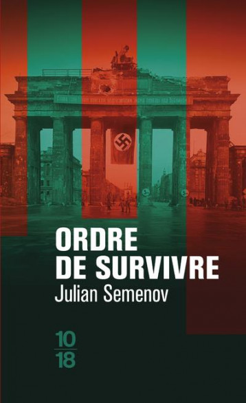 ORDRE DE SURVIVRE - VOL04 - SEMENOV/VOLODINE - 10 X 18