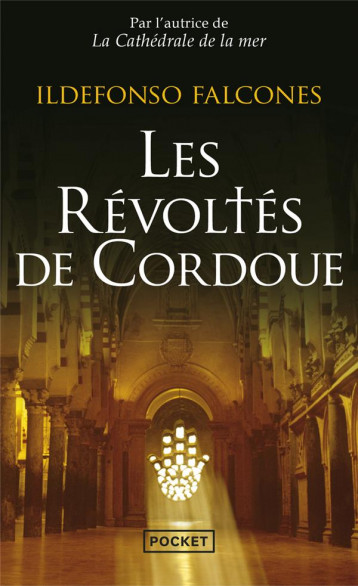 LES REVOLTES DE CORDOUE - FALCONES ILDEFONSO - POCKET