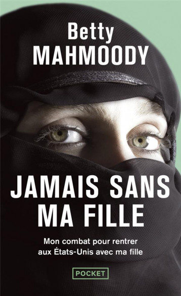 JAMAIS SANS MA FILLE - MAHMOODY BETTY - POCKET