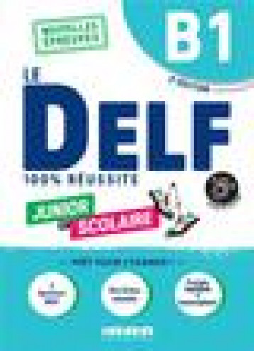 LE DELF B1 JUNIOR ET SCOLAIRE 100% REUSSITE - EDITION 2022-2023 - LIVRE + DIDIERFLE.APP - NOUVELLES - CHRETIEN/JACAMENT - DIDIER