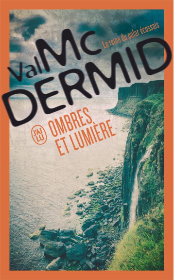 OMBRES ET LUMIERE - MCDERMID VAL - J'AI LU OMBRES ET LUMIERE - MCDERMID VAL - J'AI LU