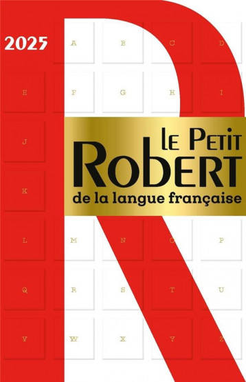 LE PETIT ROBERT DE LA LANGUE FRANCAISE 2025 - COLLECTIF - LE ROBERT