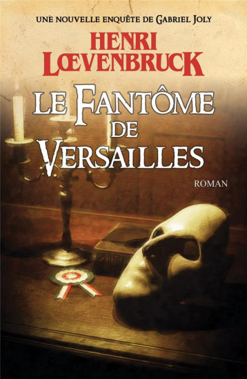 LE FANTOME DE VERSAILLES - LOEVENBRUCK HENRI - XO