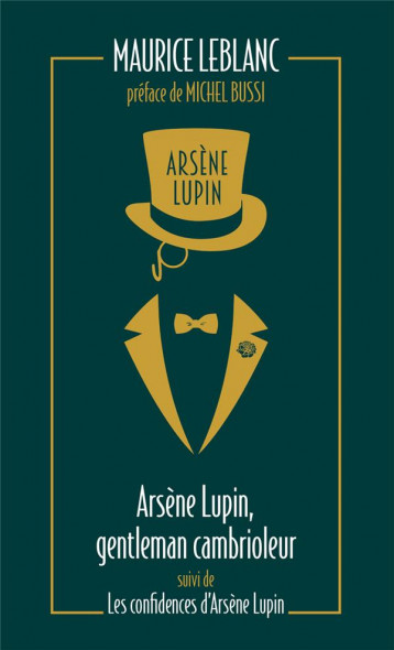 ARSENE LUPIN, GENTLEMAN CAMBRIOLEUR SUIVI DE LES CONFIDENCES D'ARSENE LUPIN - LEBLANC MAURICE - ARCHIPEL