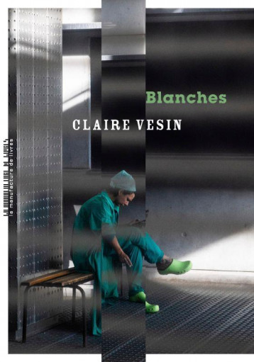 BLANCHES - VESIN CLAIRE - MANUFACTURE LIV