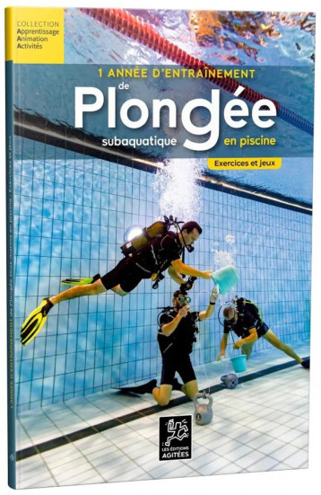 UNE ANNEE D'ENTRAINEMENT DE PLONGEE SUBAQUATIQUE EN PISCINE - EXERCICES ET JEUX - JORIS THIEBAUD - BLACKLEPHANT