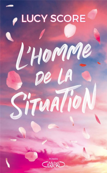 L'HOMME DE LA SITUATION - SCORE LUCY - MICHEL LAFON