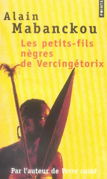 LES PETITS-FILS NEGRES DE VERCINGETORIX - MABANCKOU ALAIN - POINTS