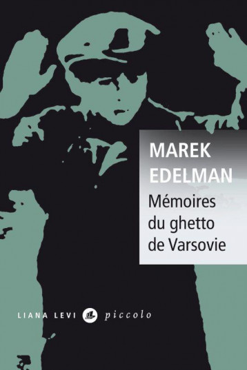 MEMOIRES DU GHETTO DE VARSOVIE - EDELMAN MAREK - LEVI