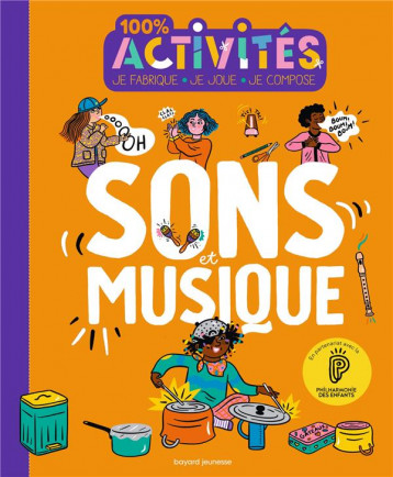 100% ACTIVITES SONS ET MUSIQUE - BRETIN/LAFITTE - BAYARD JEUNESSE