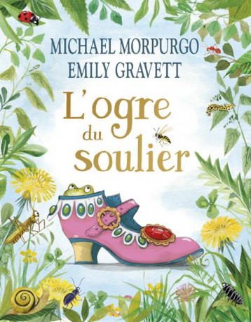 L'OGRE DU SOULIER - GRAVETT/MORPURGO - KALEIDOSCOPE