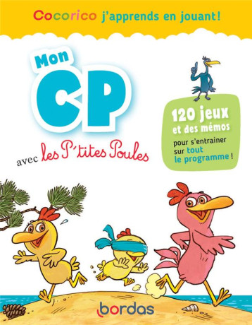 COCORICO J'APPRENDS EN JOUANT ! MON CP AVEC LES P'TITES POULES - HEINRICH/RAUFFLET - BORDAS COCORICO J'APPRENDS EN JOUANT ! MON CP AVEC LES P'TITES POULES - HEINRICH/RAUFFLET - BORDAS