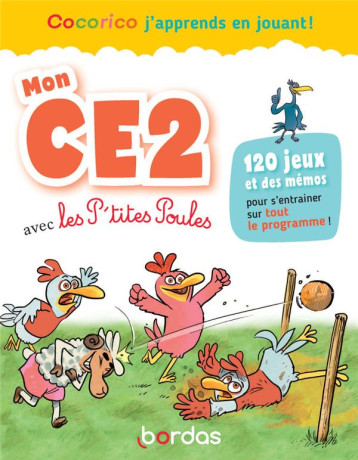 COCORICO J'APPRENDS EN JOUANT ! MON CE2 AVEC LES P'TITES POULES - AMRAM/RAUFFLET - BORDAS