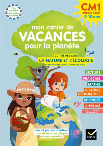 MON CAHIER DE VACANCES POUR LA PLANETE 2024 DU CM1 AU CM2 9/10 ANS - HOUDINET CHARLES - HATIER SCOLAIRE