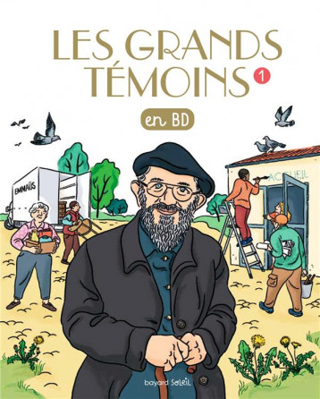 LES GRANDS TEMOINS EN BD , TOME 01 - ALLARD JULES - BAYARD JEUNESSE