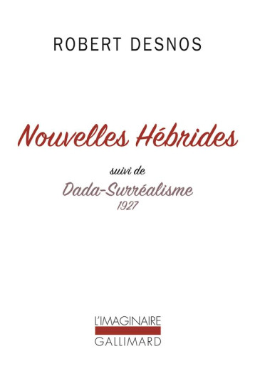 NOUVELLES HEBRIDES / DADA-SURREALISME - DESNOS ROBERT - Gallimard