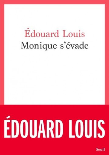 CADRE ROUGE MONIQUE S'EVADE - LOUIS EDOUARD - SEUIL