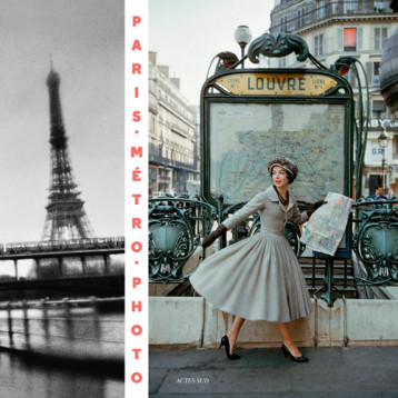 PARIS-METRO-PHOTO - DE 1900 A NOS JOURS - ILLUSTRATIONS, COULEUR - COLLECTIF/GARAT - Actes Sud