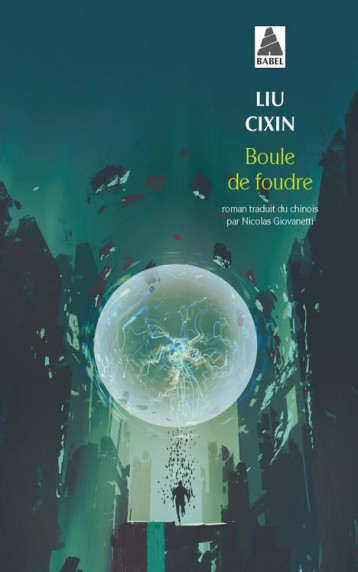 BOULE DE FOUDRE - LIU CIXIN - ACTES SUD