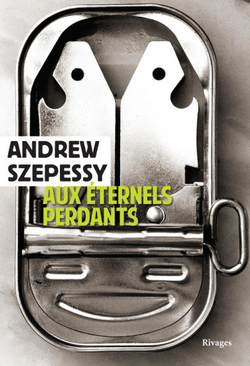 AUX ETERNELS PERDANTS - SZEPESSY/COHEN - Rivages