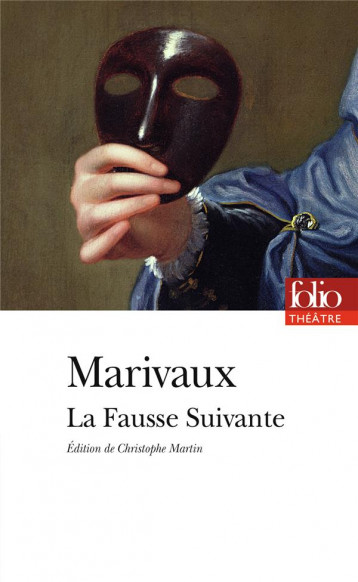 LA FAUSSE SUIVANTE OU LE FOURBE PUNI - MARIVAUX - GALLIMARD