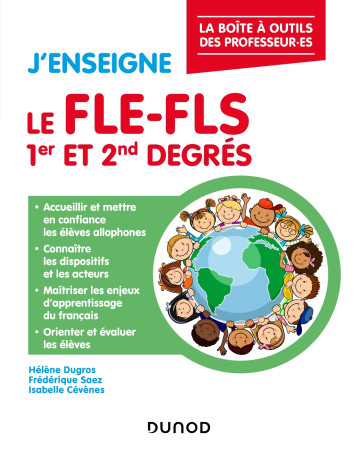 J'enseigne le FLE-FLS - 1er et 2nd degrés - Dugros Hélène, Saez Frédérique, Cévènes Isabelle - DUNOD