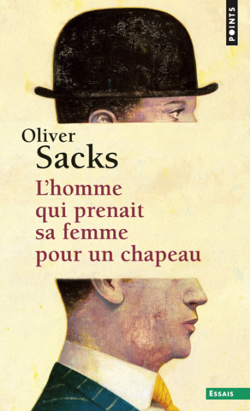 L'Homme qui prenait sa femme pour un chapeau - Sacks Oliver - POINTS L'Homme qui prenait sa femme pour un chapeau - Sacks Oliver - POINTS