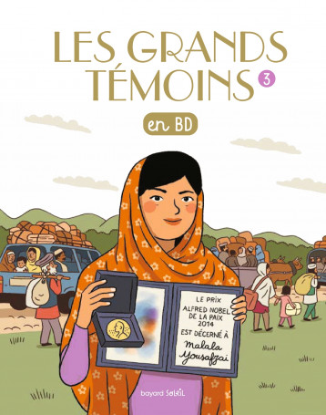 Les Grands Temoins en BD , Tome 03 - BORDET - PETILLON SOPHIE, Bordet-Petillon Sophie - BAYARD SOLEIL