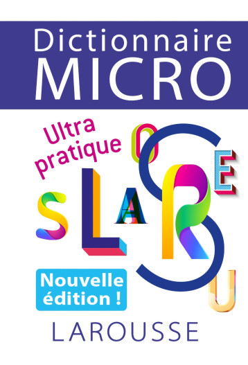 Dictionnaire Larousse Micro, le plus petit dictionnaire - Collectif - LAROUSSE Dictionnaire Larousse Micro, le plus petit dictionnaire - Collectif - LAROUSSE