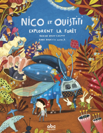 Nico et Ouistiti explorent la forêt - Livre + audio - Brun-Cosme Nadine, Aparicio Català Anna - ABC MELODY