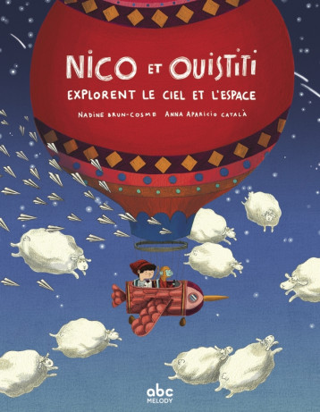 Nico et Ouistiti explorent le ciel et l'espace - Livre + aud - Brun-Cosme Nadine, Aparicio Català Anna - ABC MELODY