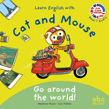 Go around the world - Cat and Mouse - Livre + audio - HUSAR Stéphane, Méhée Loïc - ABC MELODY