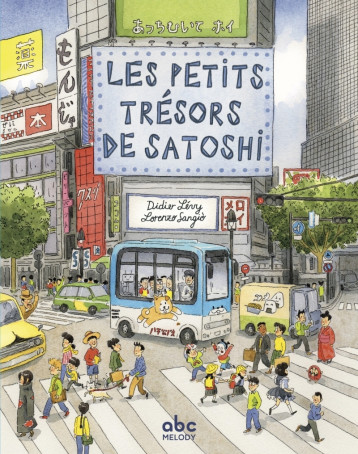 Les petits trésors de Satoshi - Levy Didier, SANGIÒ Lorenzo - ABC MELODY