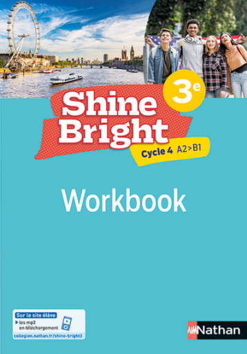 Shine Bright 3e- Workbook - 2022 - Escales Corinne, Gommez Despres Soline, Kérébel Marine, Moore Patrick, Morand Hadrien, Newman Emma, Toneatti Odette, Caumartin Aurélie - NATHAN