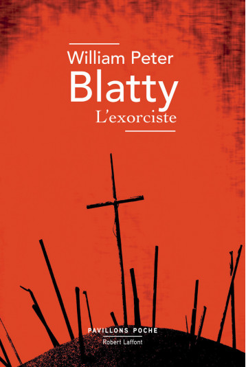 L'Exorciste - Blatty William Peter, Remillet Jacqueline - ROBERT LAFFONT