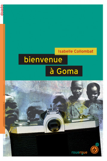 Bienvenue à Goma - Collombat Isabelle - ROUERGUE