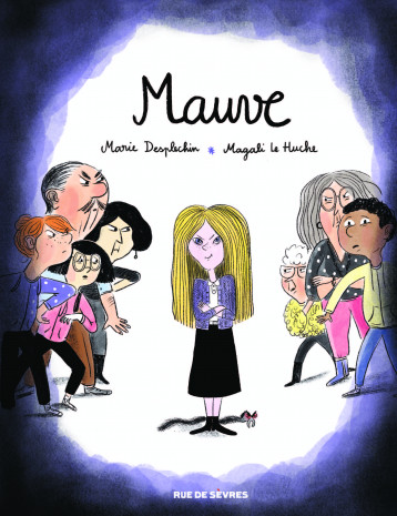 Mauve - Desplechin Marie, Le Huche Magali - RUE DE SEVRES